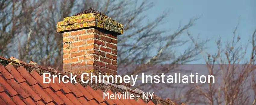  Brick Chimney Installation Melville - NY