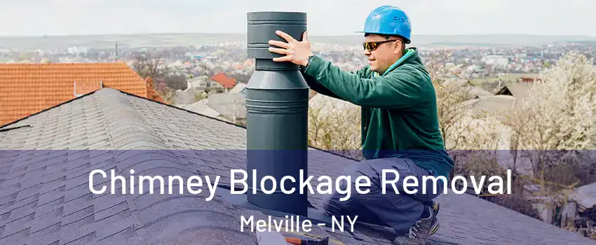  Chimney Blockage Removal Melville - NY