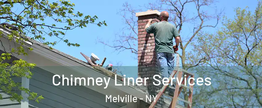  Chimney Liner Services Melville - NY