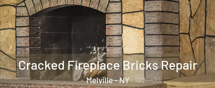  Cracked Fireplace Bricks Repair Melville - NY