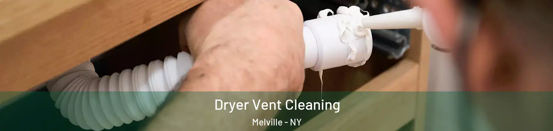  Dryer Vent Cleaning Melville - NY