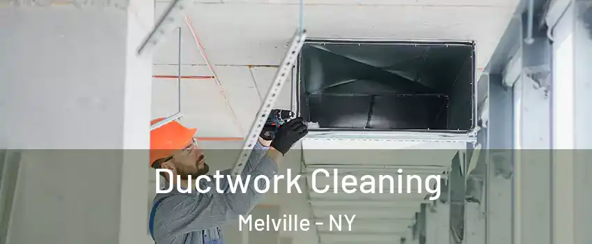  Ductwork Cleaning Melville - NY