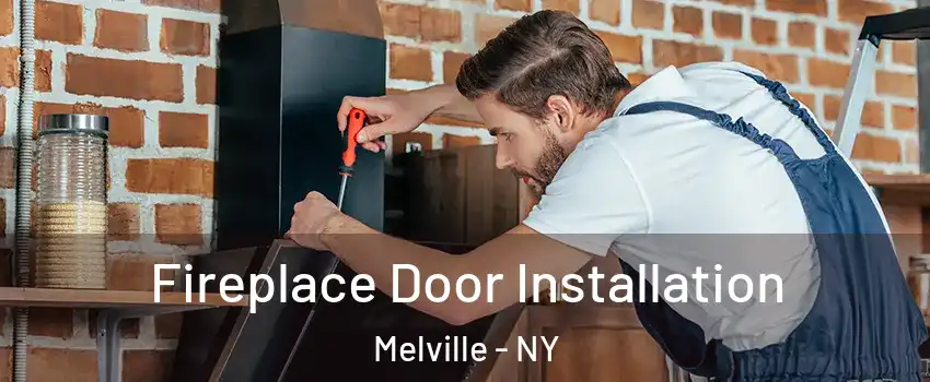  Fireplace Door Installation Melville - NY