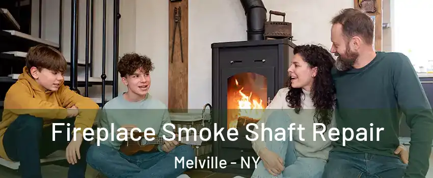  Fireplace Smoke Shaft Repair Melville - NY