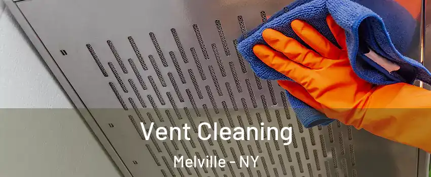 Vent Cleaning Melville - NY
