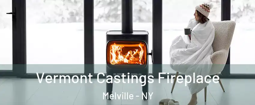  Vermont Castings Fireplace Melville - NY